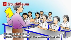 Pengertian Teks Pantun Beserta Ciri-Ciri, Struktur, Dan Macamnya Lengkap