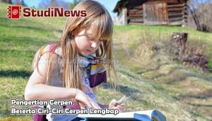 Pengertian Cerpen Beserta Ciri-Ciri Cerpen Lengkap