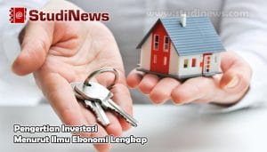 Pengertian Investasi Menurut Ilmu Ekonomi Lengkap