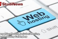 Pengertian Hosting, Jenis-Jenis Hosting, Contoh Hosting