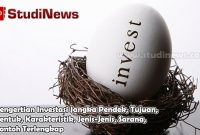 Pengertian Investasi Jangka Pendek, Tujuan, Bentuk, Karakteristik, Jenis-Jenis, Sarana, Contoh