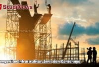 Pengertian Infrastruktur, Jenis dan Contohnya