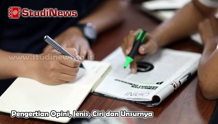 Pengertian Opini, Jenis, Ciri dan Unsurnya