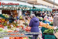 Pengertian Pasar Persaingan Sempurna, Ciri, Kelebihan & Kelemahannya