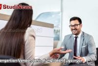 Pengertian Vendor, Jenis, Fungsi dan Tugasnya