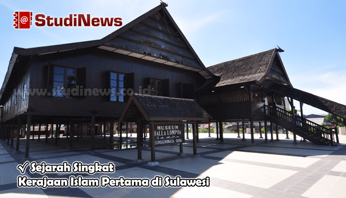 Sejarah Singkat Kerajaan Islam Pertama di Sulawesi