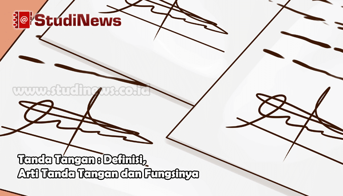 Tanda Tangan Definisi Arti Tanda Tangan dan Fungsinya