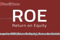 Pengertian ROE (Return On Equity) Rumus dan Contohnya