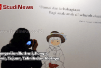 Pengertian Ilustrasi Fungsi Jenis Tujuan Teknik dan Alatnya