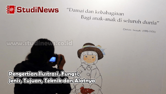 Pengertian Ilustrasi Fungsi Jenis Tujuan Teknik dan 